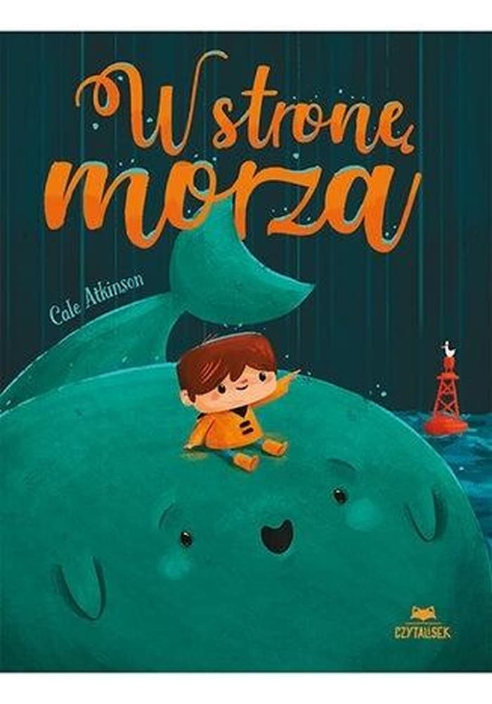 W stronę morza - Cale Atkinson, książka dla dzieci