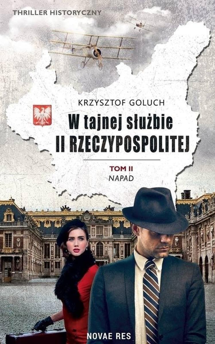 W tajnej służbie II Rzeczypospolitej. Tom 2 Napad
