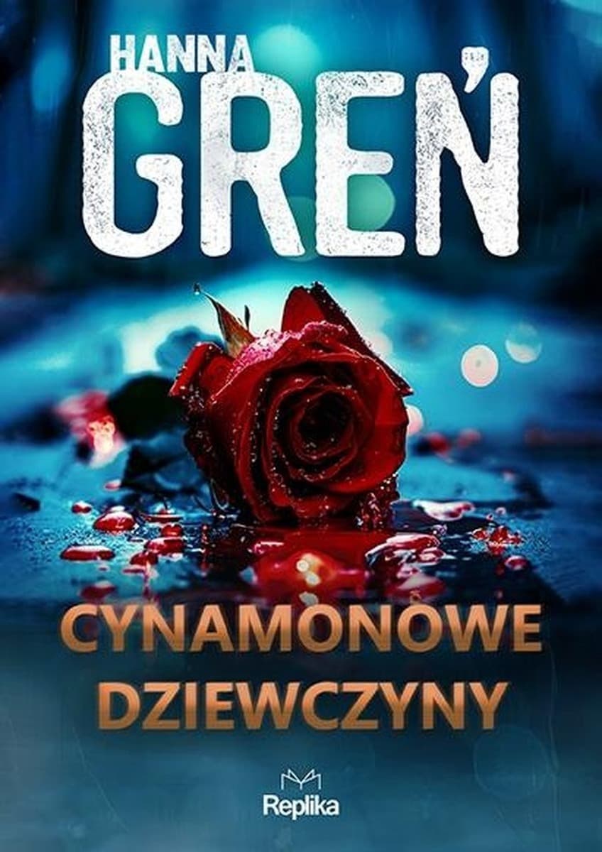 W trójkącie beskidzkim T.2 Cynamonowe dziewczyny Hanna Greń