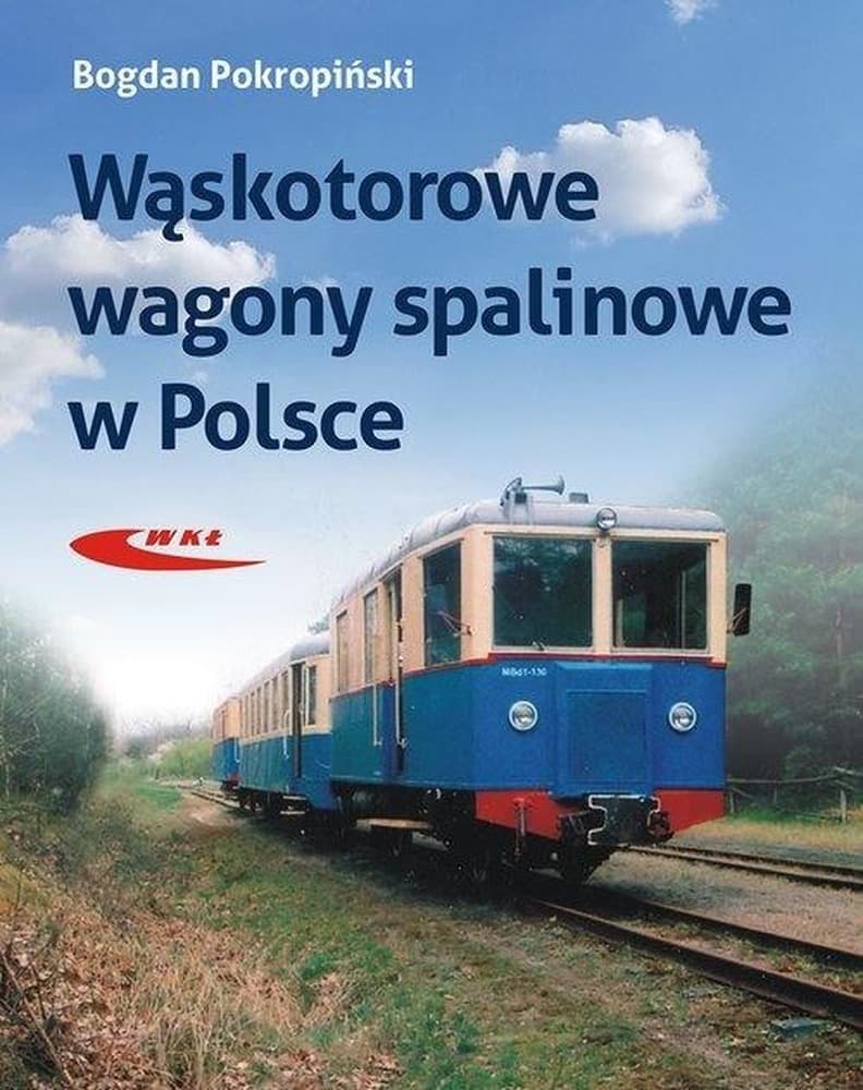Wagony Spalinowe Wąskotorowe w Polsce - 1926-XXI wiek