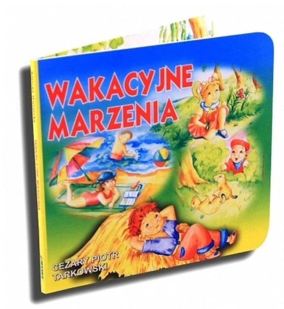 Wakacyjne marzenia - Klasyka wierszyka - Cezary Piotr Tarkowski