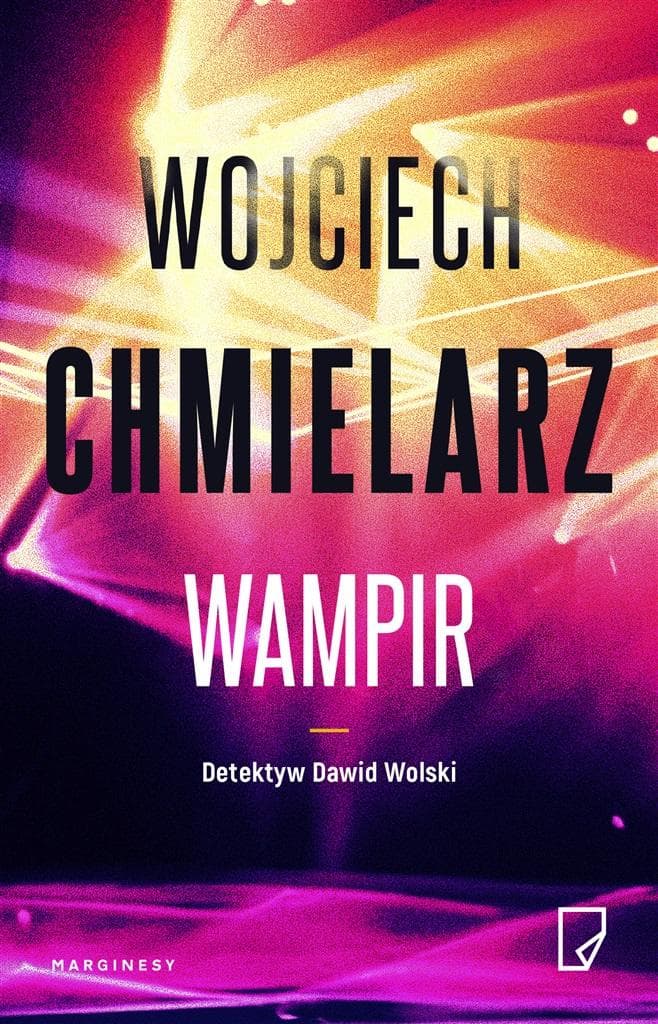 Wojciech Chmielarz - Wampir - Kryminał