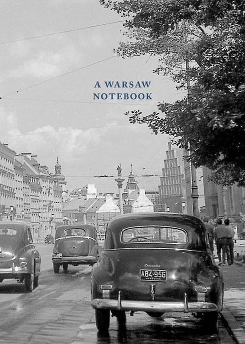 Warszawa. A Warsaw notebook