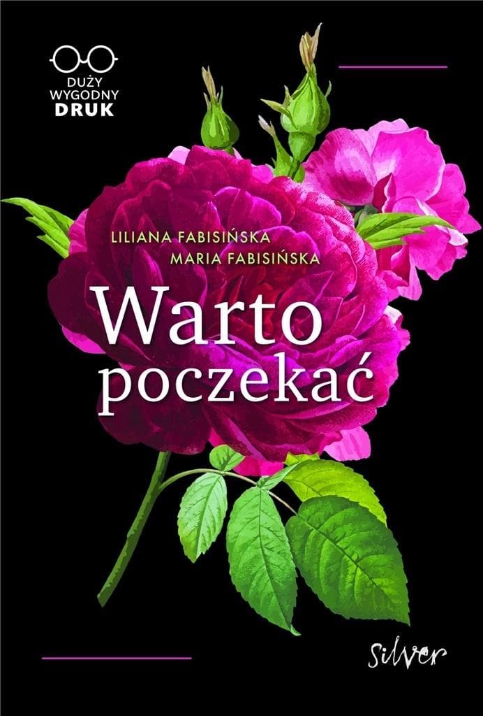 Warto Poczekać – Liliana Fabisińska, Maria Fabisińska