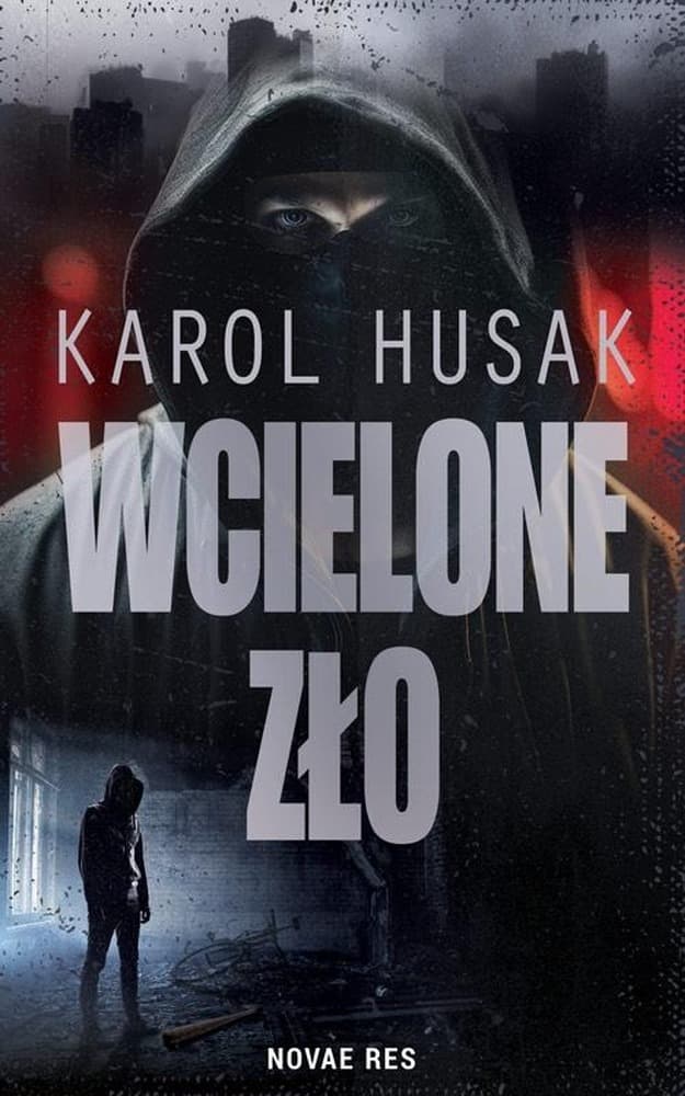 Wcielone zło Powieść Novae Res kryminalna 186 stron