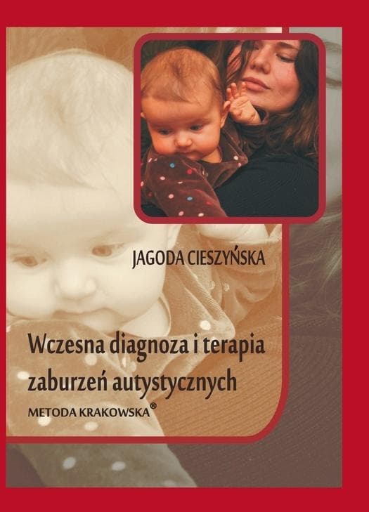 Wczesna diagnoza i terapia zaburzeń autystycznych (wyd. 2) książka logopedyczna