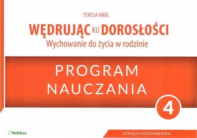 Wędrując ku dorosłości program nauczania SP 4 Rubikon Teresa Król