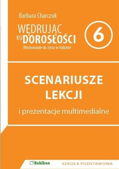Scenariusz zajęć Wędrując ku dorosłości SP 6 Barbara Charczuk
