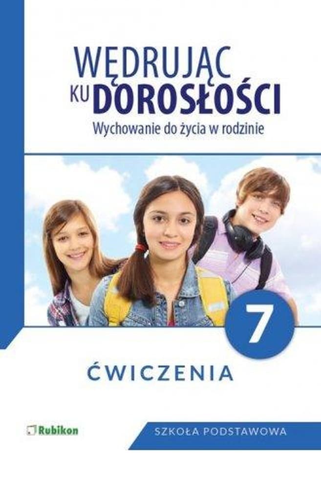 Wędrując ku dorosłości SP 7 Ćwiczenia NPP Rubikon Teresa Król