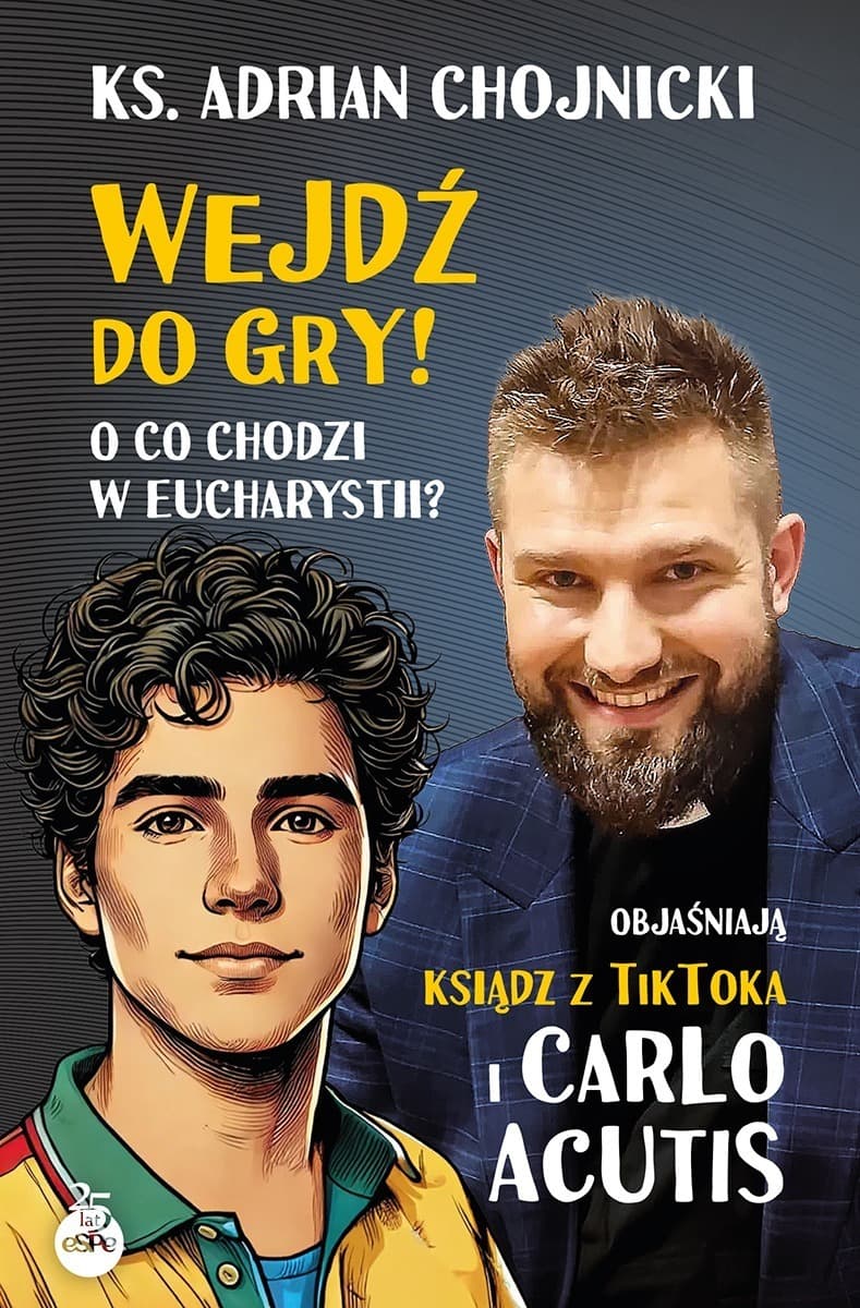 Wejdź do gry! O Eucharystii objaśniają ksiądz z TikToka i Carlo Acutis
