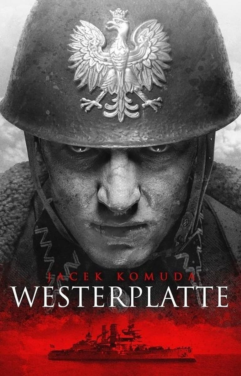 Westerplatte - Powieść historyczna Jacek Komuda 500 stron