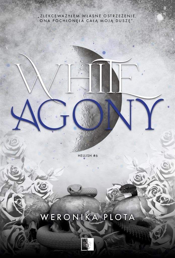 White Agony. Hellish. Tom 6 - Powieść