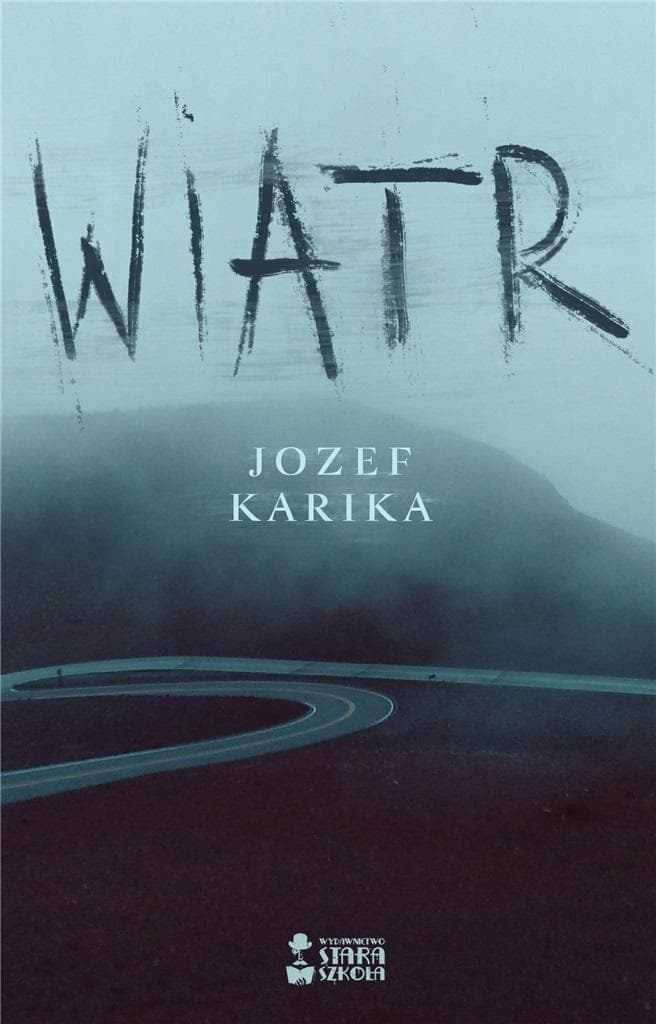 Jozef Karika - Wiatr wydanie Stara Szkoła 2024