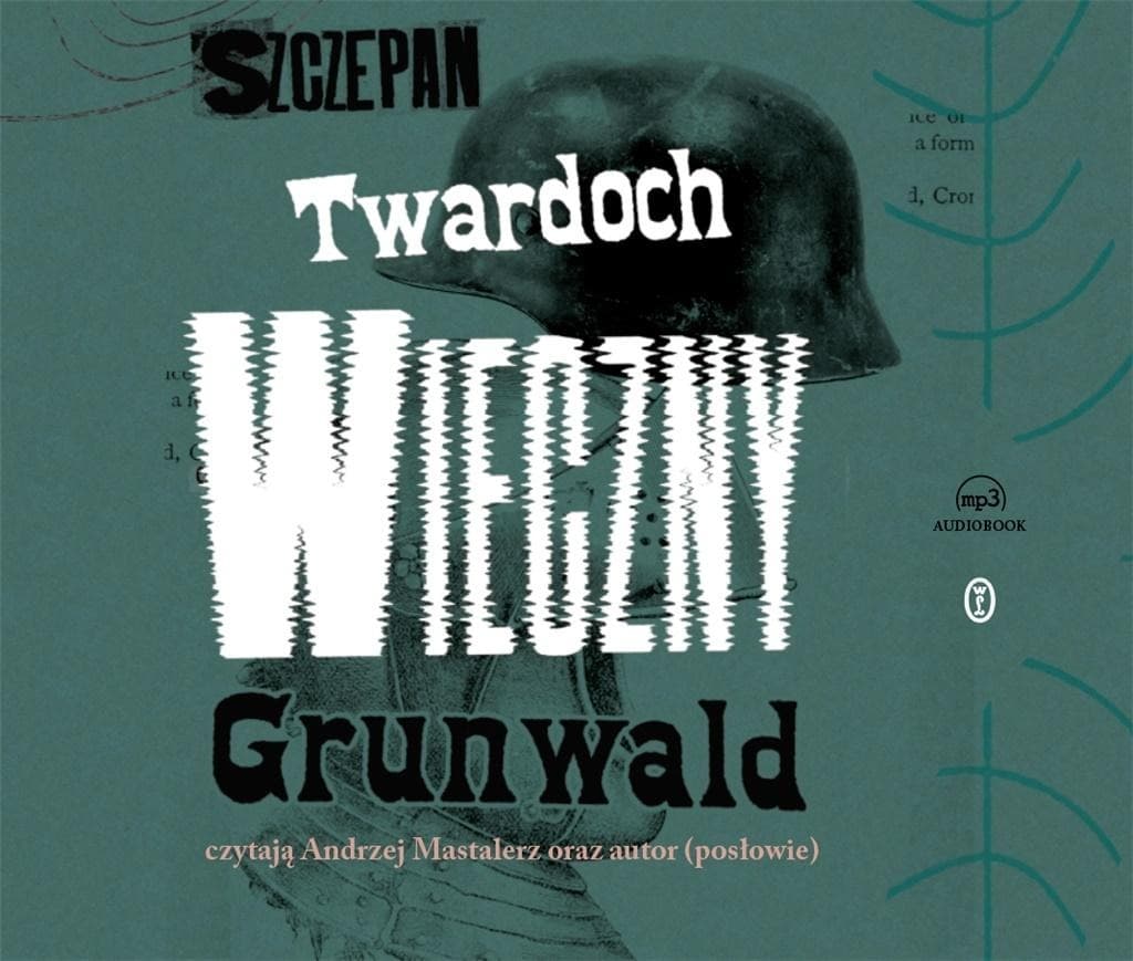 Wieczny Grunwald audiobook - Szczepan Twardoch, czyta Andrzej Mastalerz