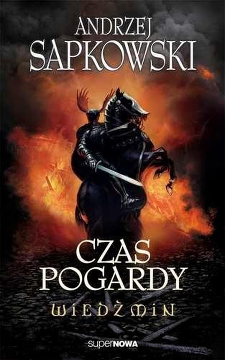 Wiedźmin 4 Czas pogardy Andrzej Sapkowski Wydanie 2014