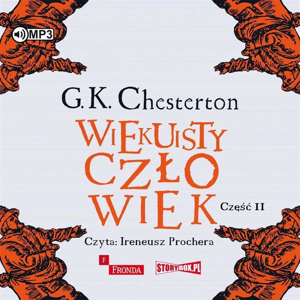 Wiekuisty człowiek część 2 - Gilbert Keith Chesterton audiobook