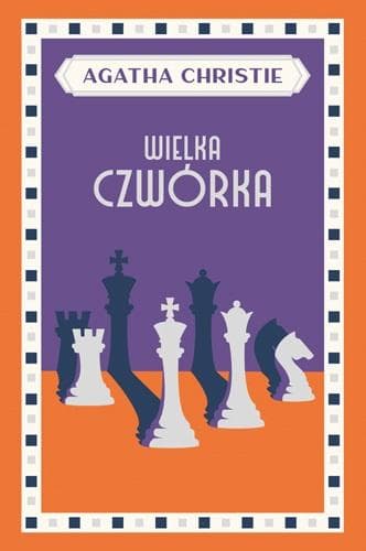 Agatha Christie - Wielka Czwórka - Powieść kryminalna