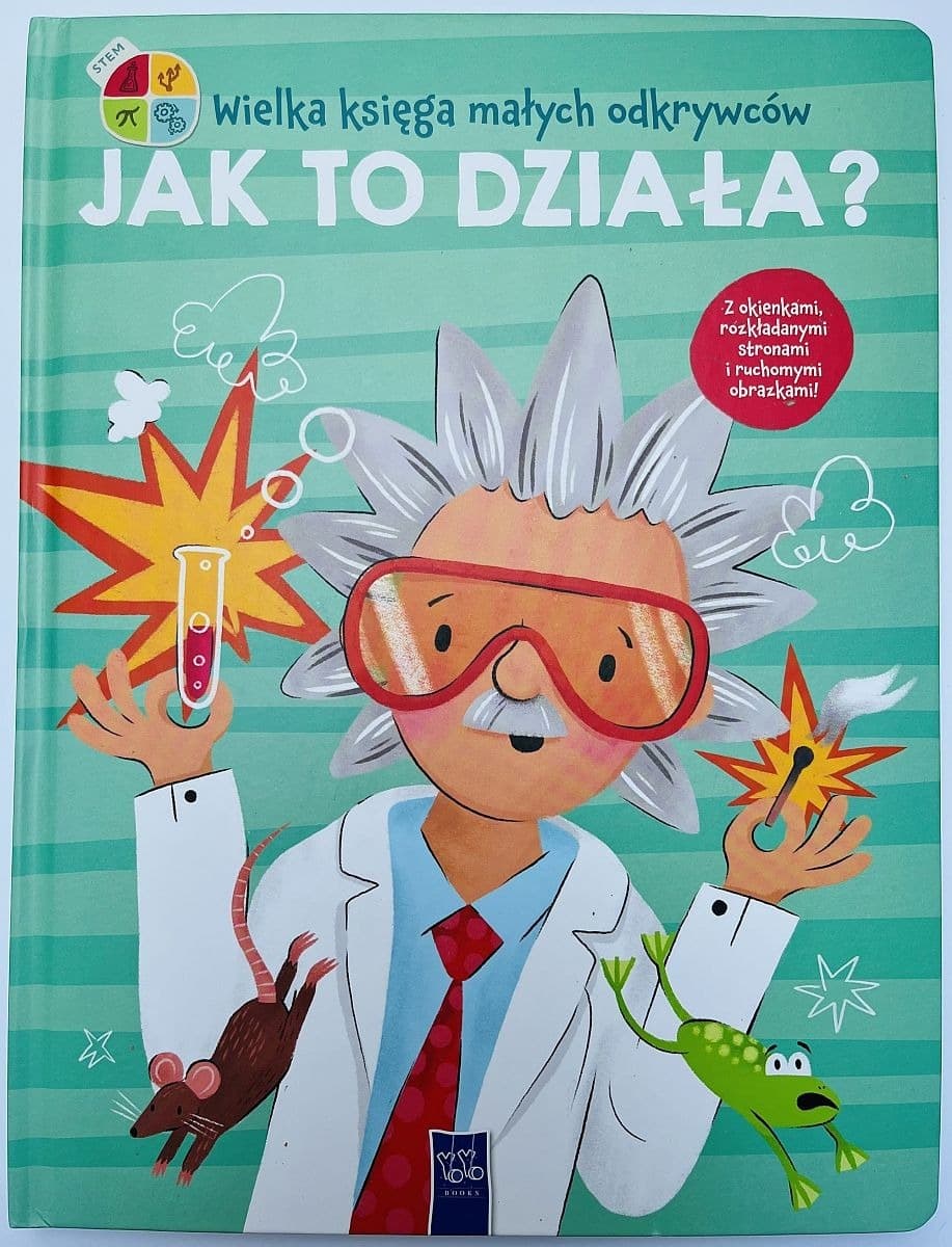 Wielka Księga Małych Odkrywców Jak To Działa Yoyo Books