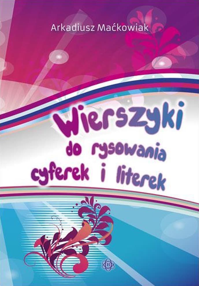 Wierszyki do Nauki Rysowania Cyfr i Liter dla Dzieci