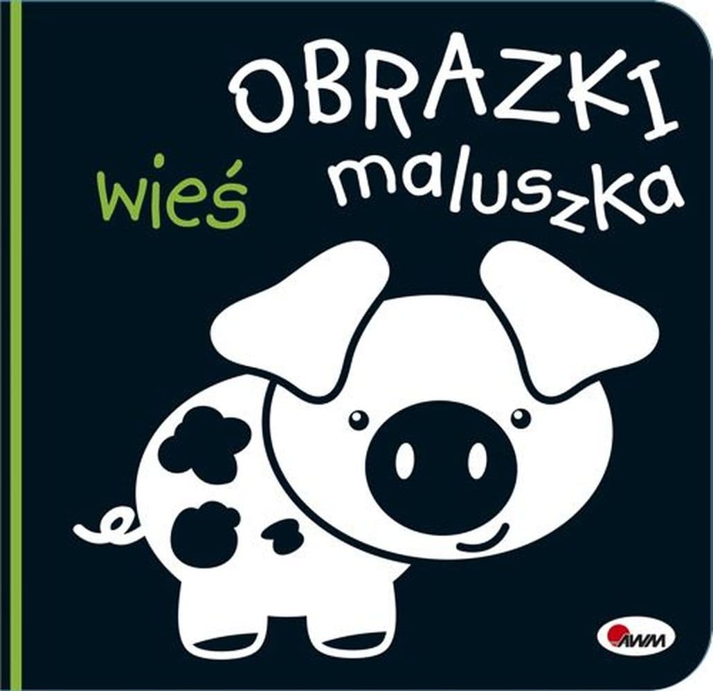 Wieś. Obrazki dla maluszka