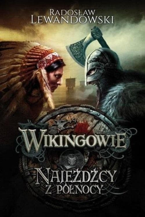Wikingowie Tom 2 Najeźdźcy z Północy Radosław Lewandowski