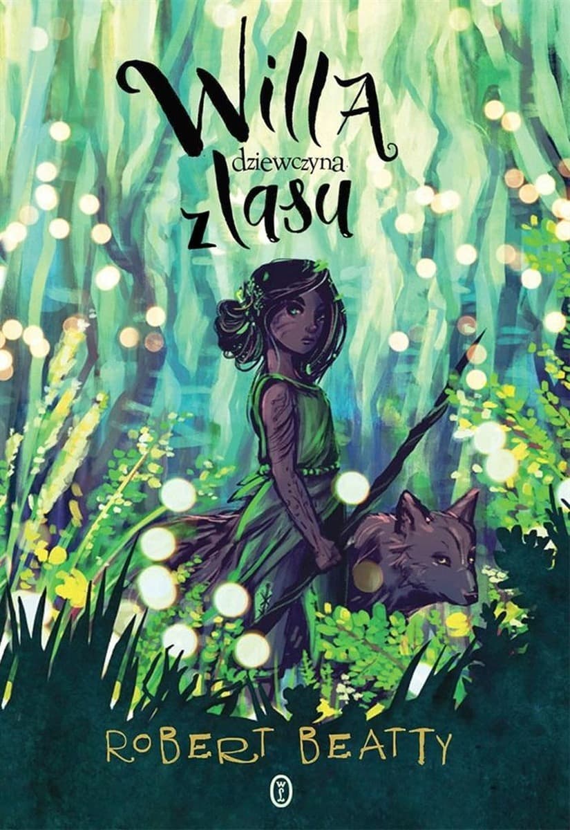 Willa, dziewczyna z lasu - powieść Roberta Beatty'ego, wydanie 2024