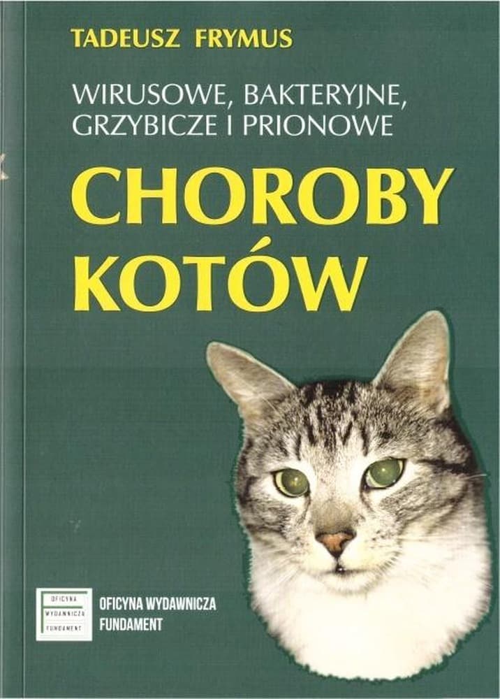 Wirusowe bakteryjne grzybiczne choroby kotów 2020