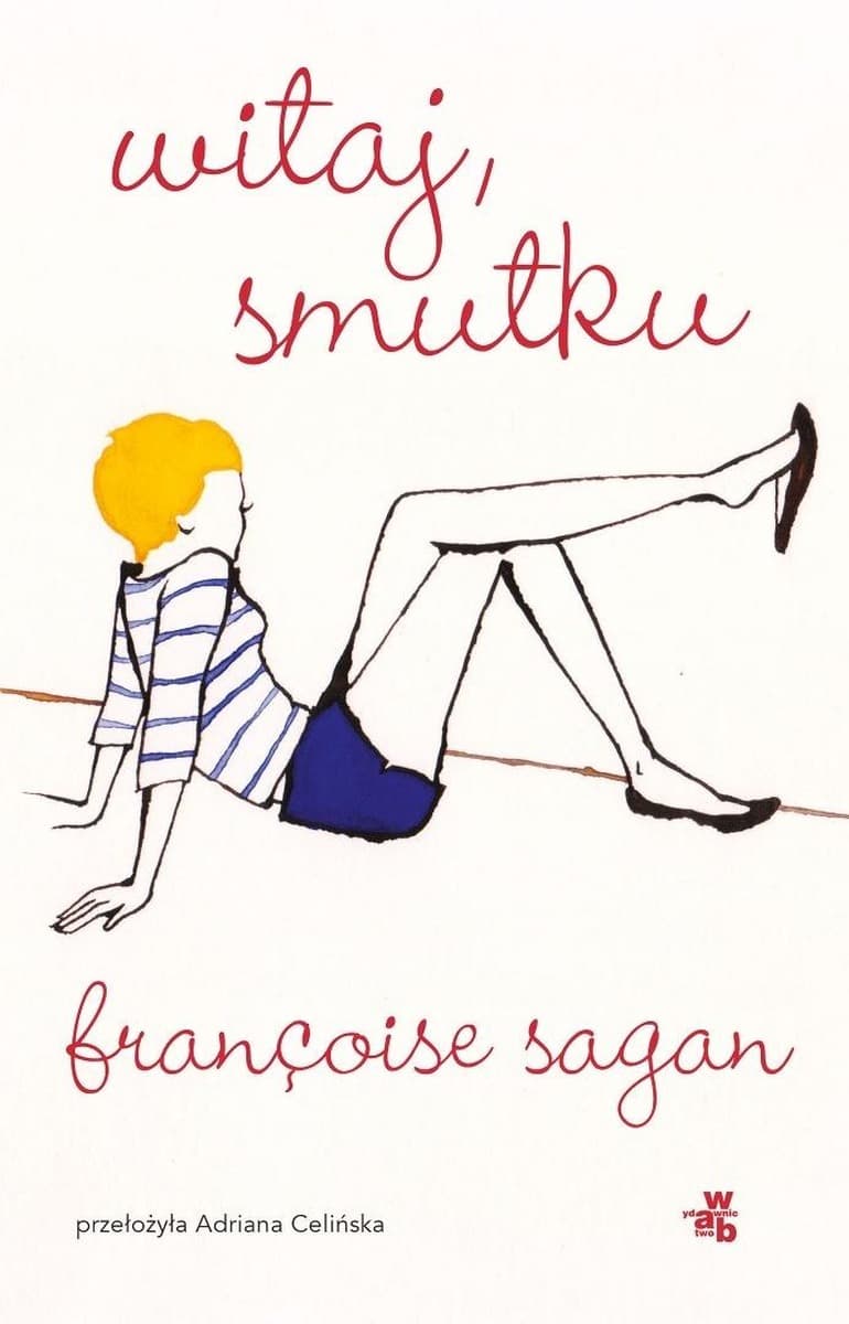 Witaj, smutku - powieść Francoise Sagan, wydanie 2025