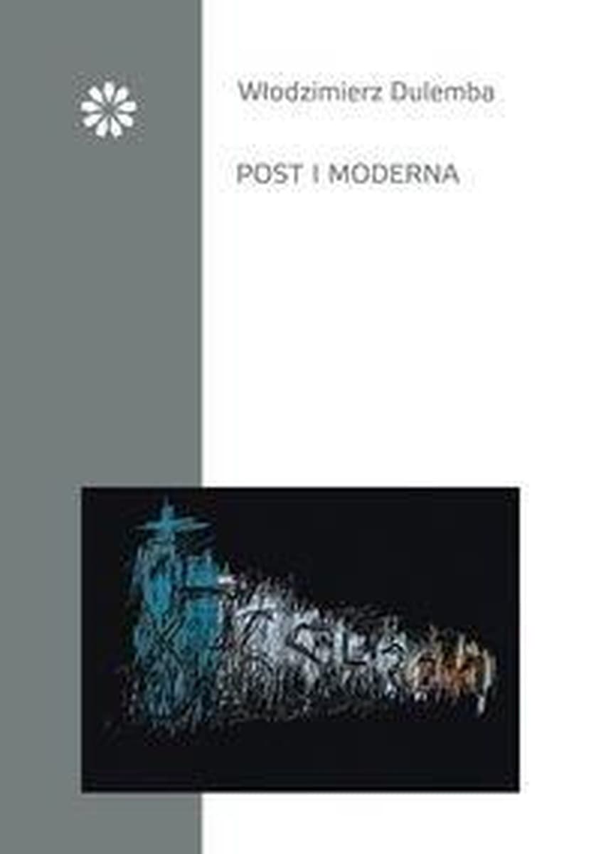 Włodzimierz Dulemba Tomik poezji Post i moderna