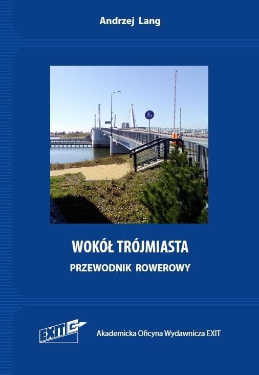 Wokół Trójmiasta. Przewodnik rowerowy - Andrzej Lang