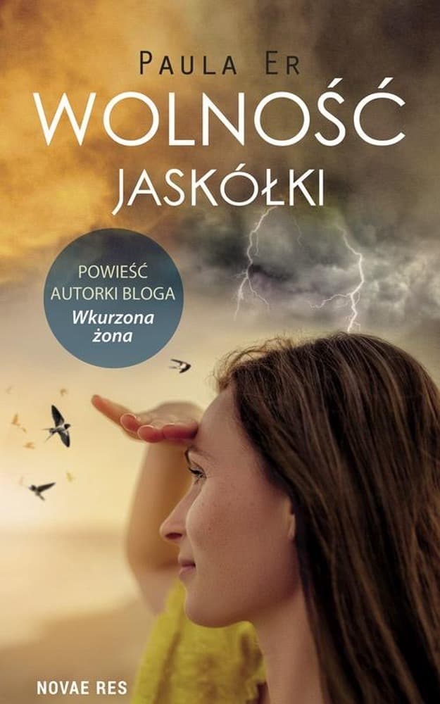 Wolność jaskółki - powieść o przemocy domowej