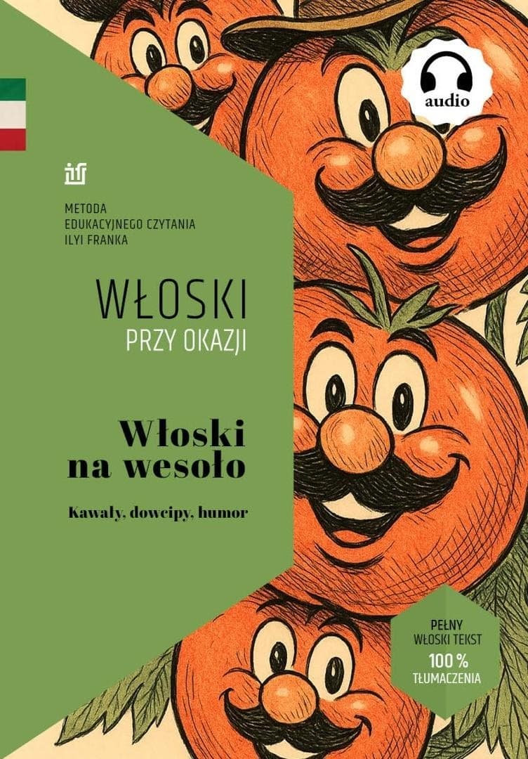 Włoski na wesoło: Kawały, dowcipy, humor - dwujęzyczna książka z audiobookiem
