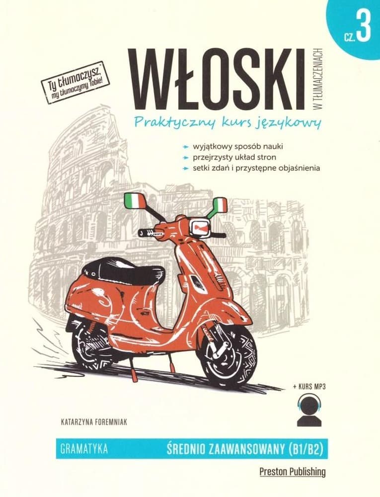 Włoski w tłumaczeniach Gramatyka Część 3: Katarzyna Foremniak