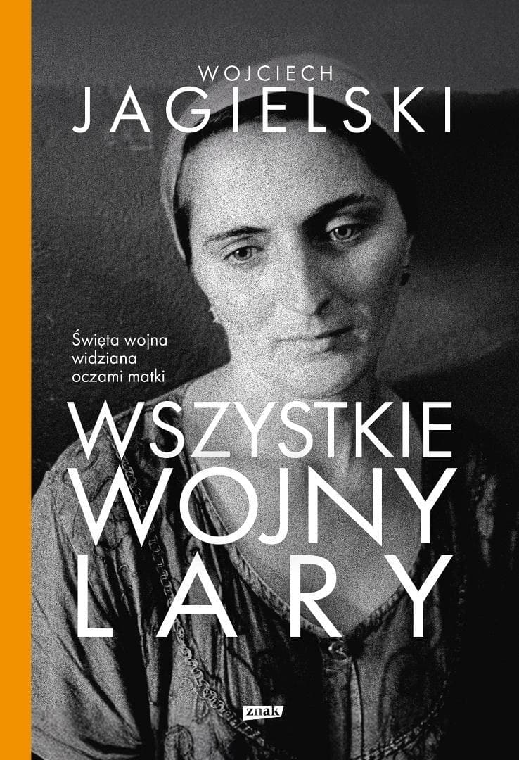 Wojciech Jagielski Wszystkie wojny Lary wydanie 2