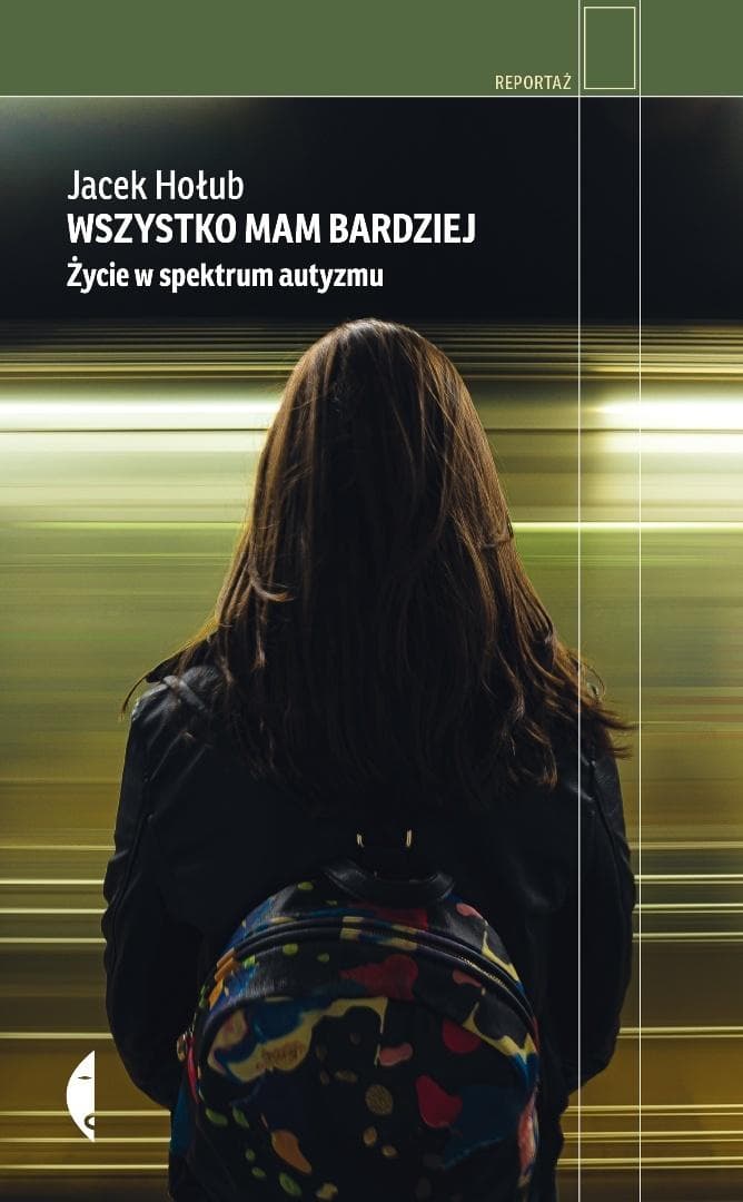 Wszystko mam bardziej. Życie w spektrum autyzmu wydanie 2