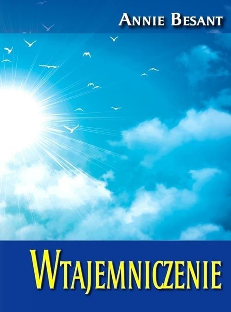 Wtajemniczenie Annie Besant - książka o duchowości