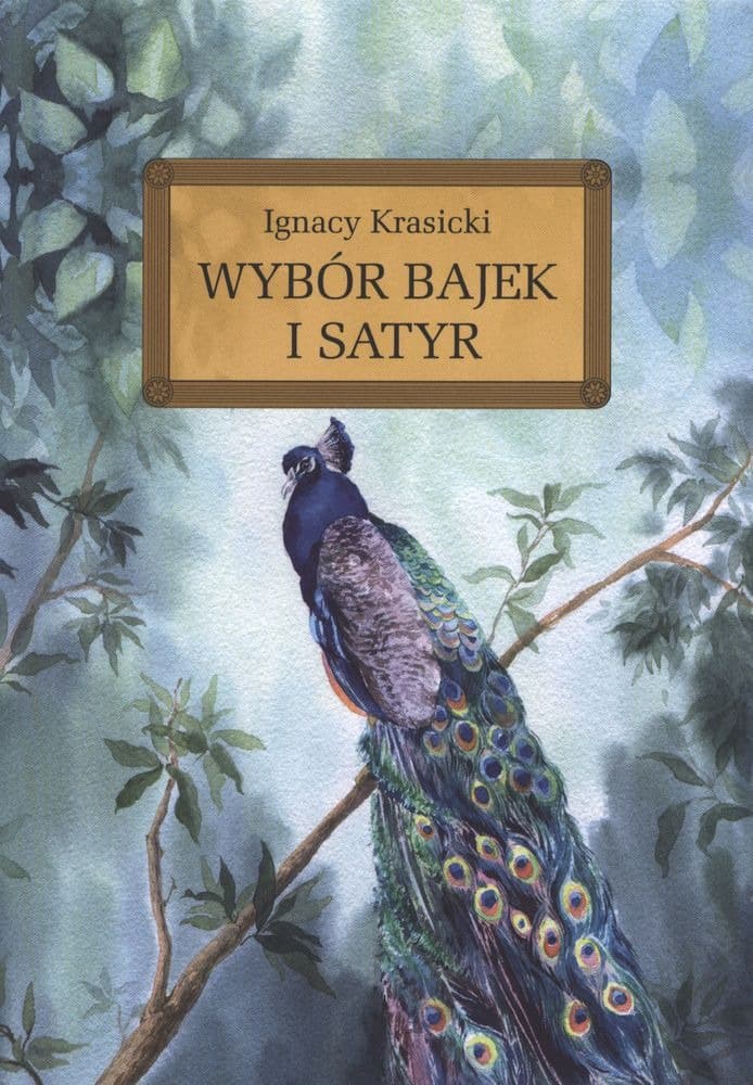 Wybór bajek i satyr. Lektura z opracowaniem