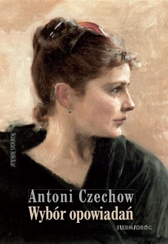 Wybór opowiadań Antoni Czechow - klasyka literatury rosyjskiej