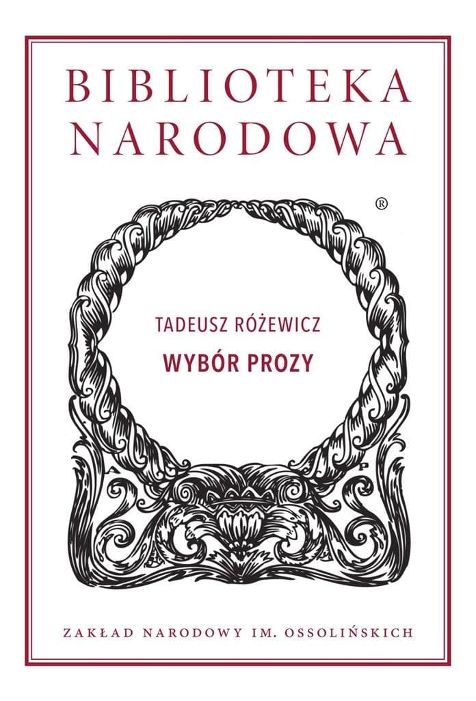 Wybór prozy Tadeusz Różewicz - Ossolineum, 500 stron, twarda oprawa