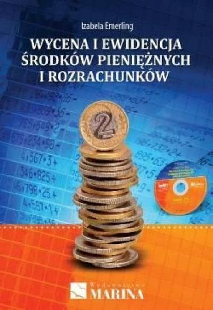 Wycena i ewidencja środków pieniężnych i rozrachunków