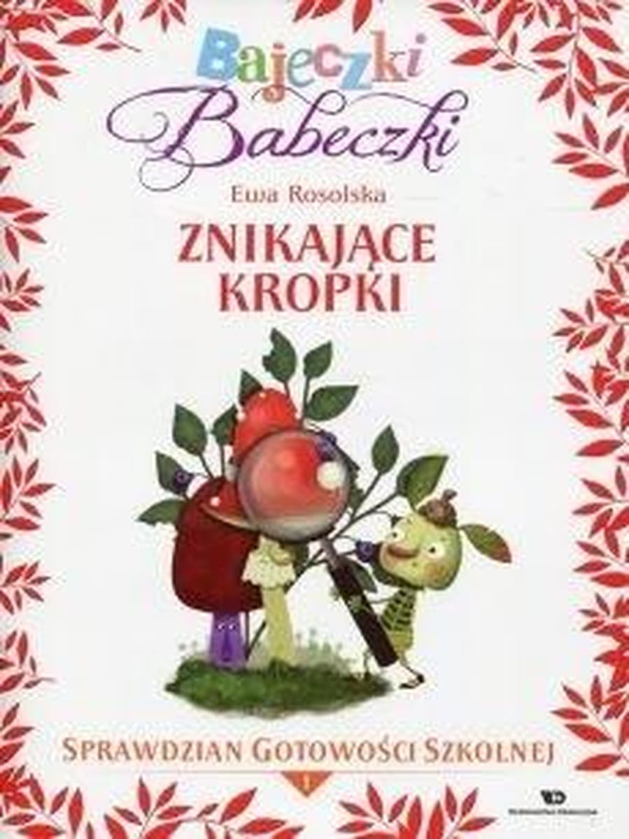 Wydawnictwo Edukacyjne Bajeczki Babeczki Cz. 1: Znikające kropki - gotowość do szkoły