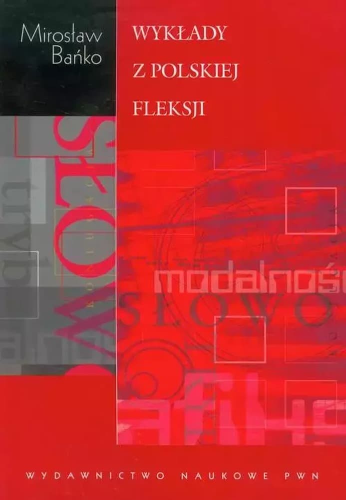 Słownik fleksji polskiej PWN Mirosław Bańko