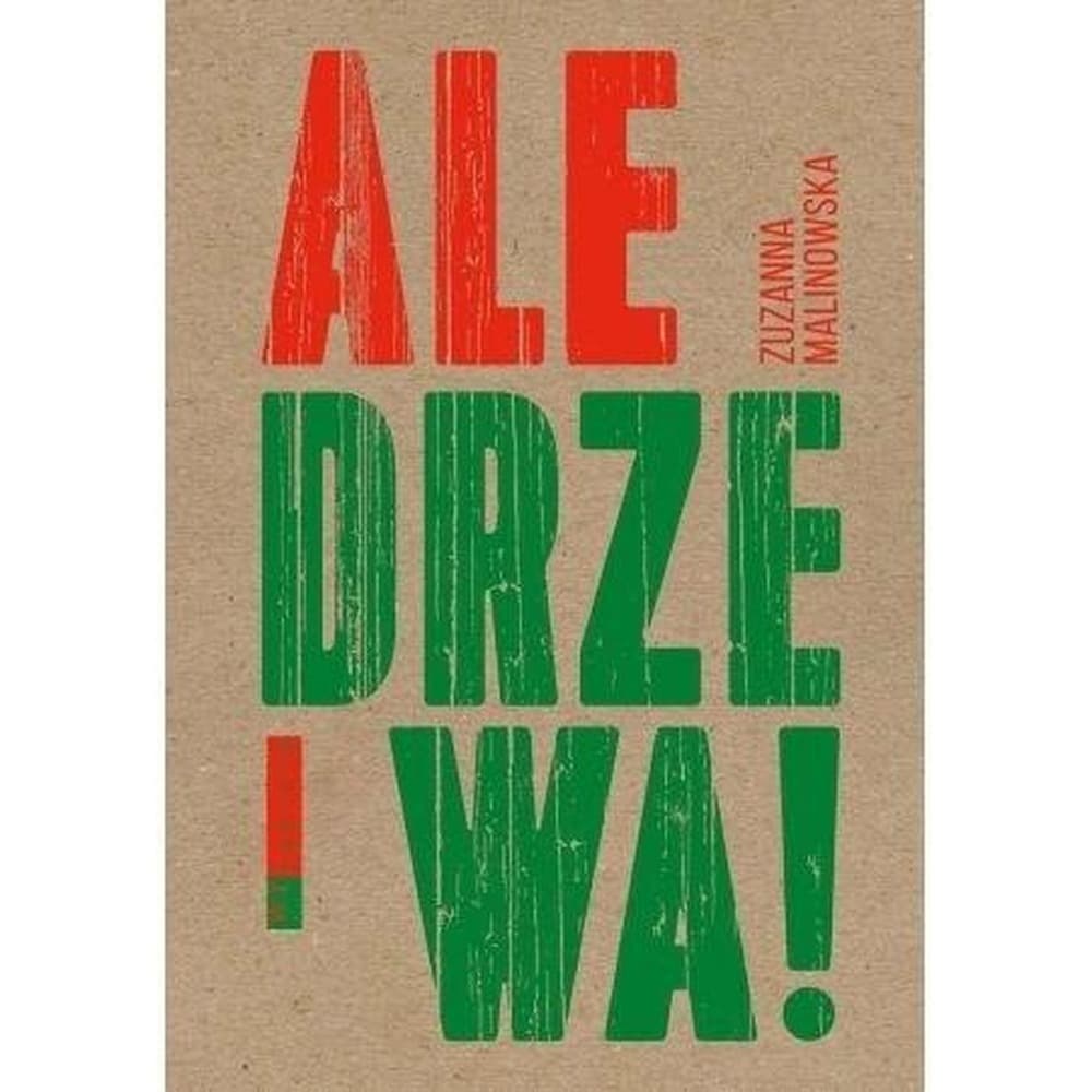 Wytwórnia - Ale drzewa: atlas drzew Polski dla dzieci, książka z ilustracjami