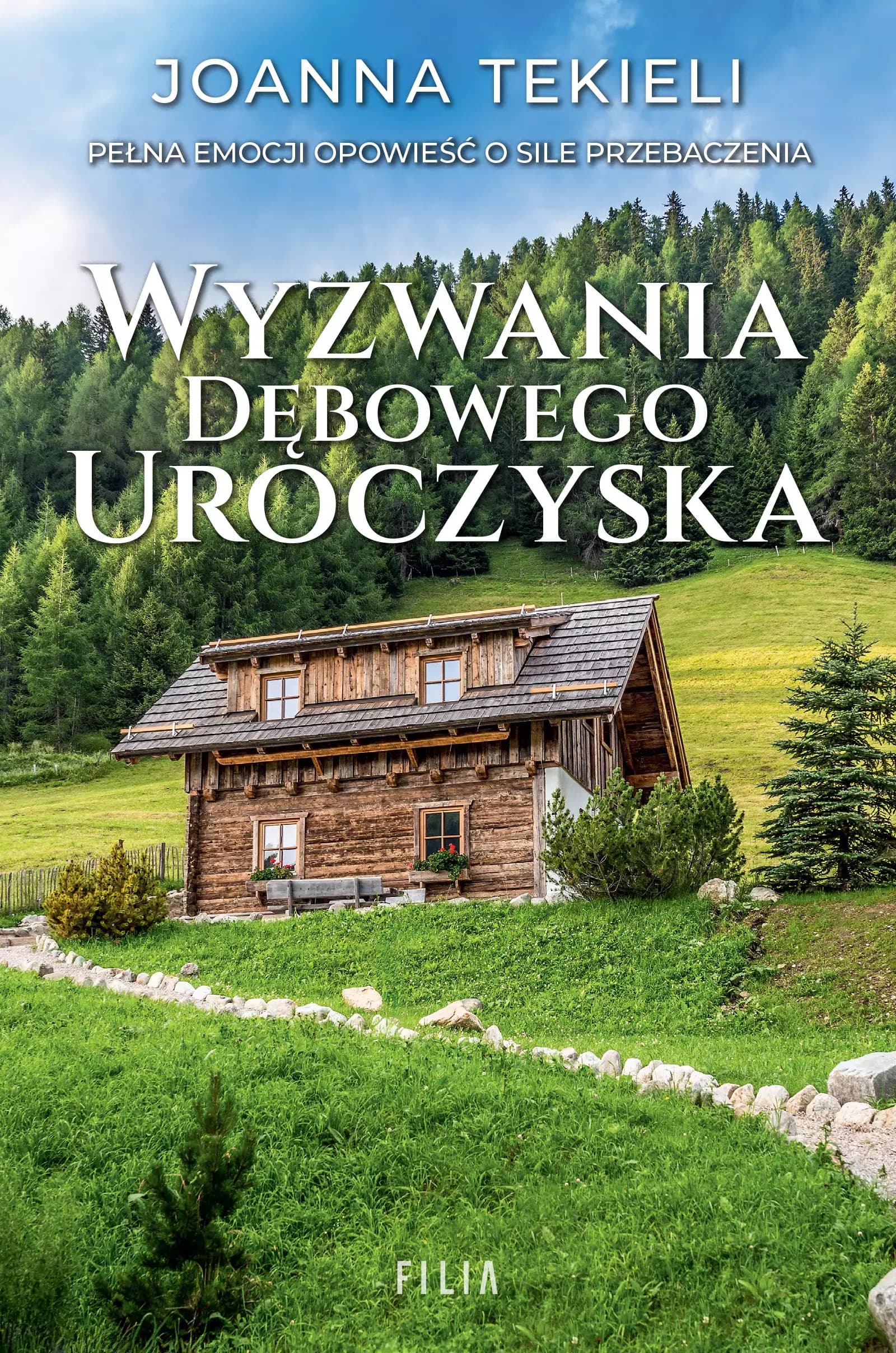 Wyzwania Dębowego Uroczyska powieść obyczajowa Filia 360 stron