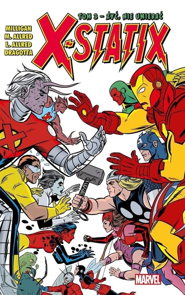 X-Statix Żyć, Nie Umierać Tom 3 Komiks