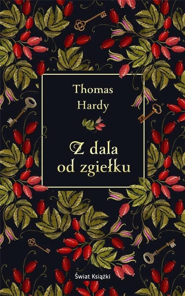 Z dala od zgiełku - Thomas Hardy, powieść o miłości i życiu na wsi