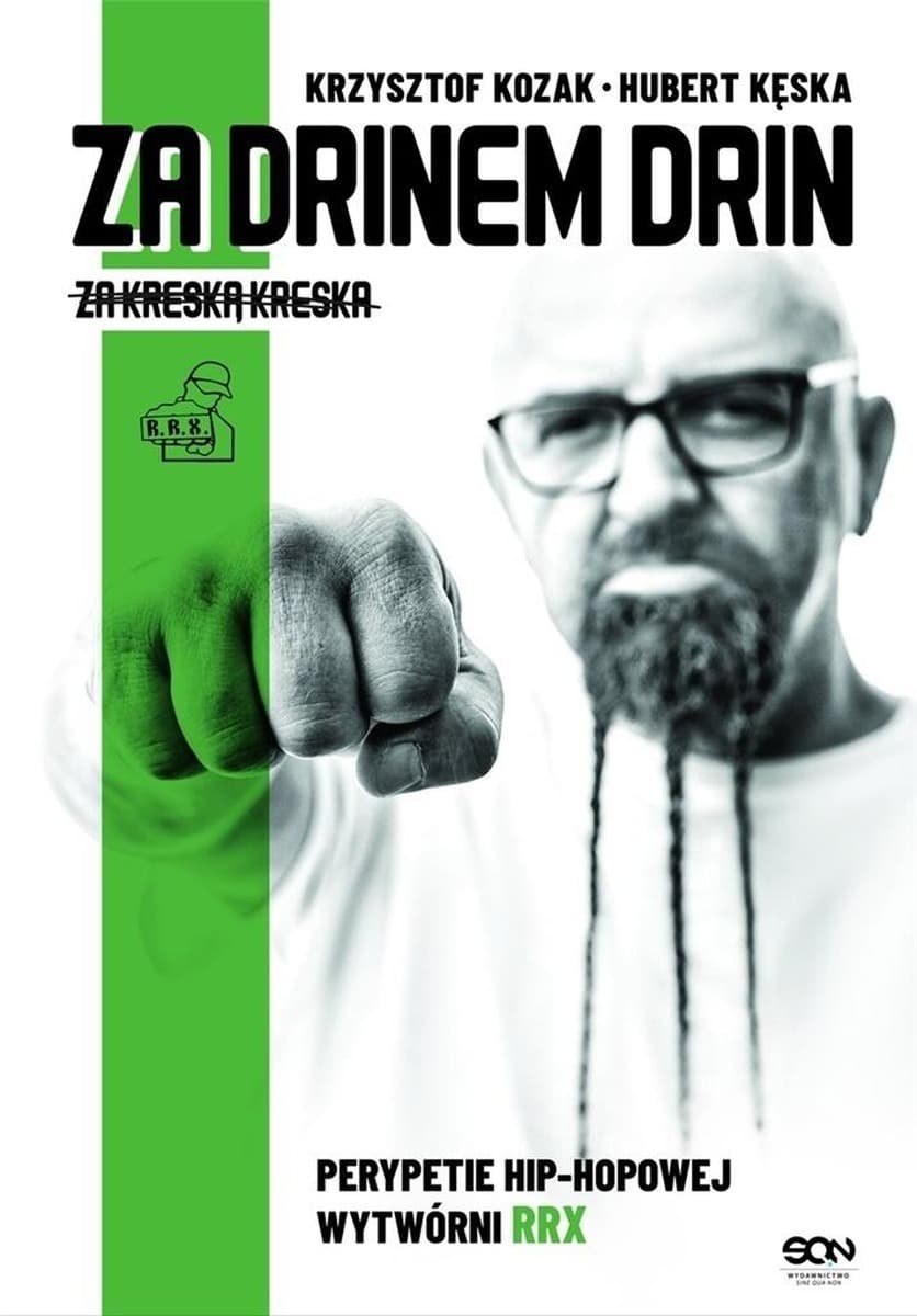 Za drinem drin, za kreską kreska - historia polskiego hip-hopu