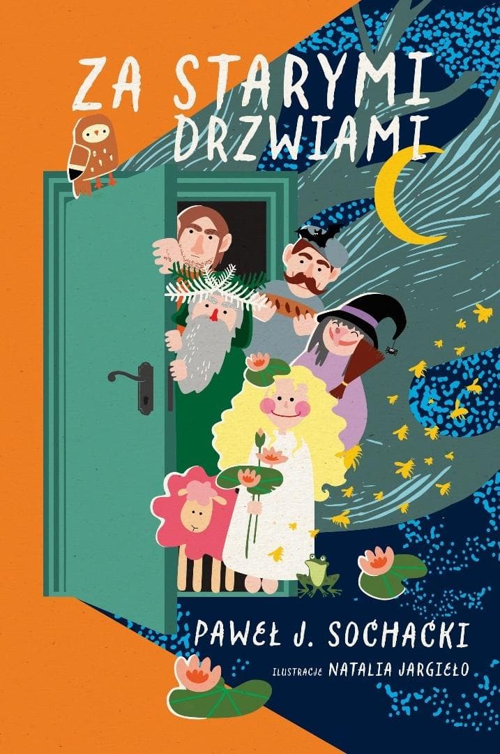 Za starymi drzwiami - Paweł J. Sochacki książka dla dzieci 208 stron