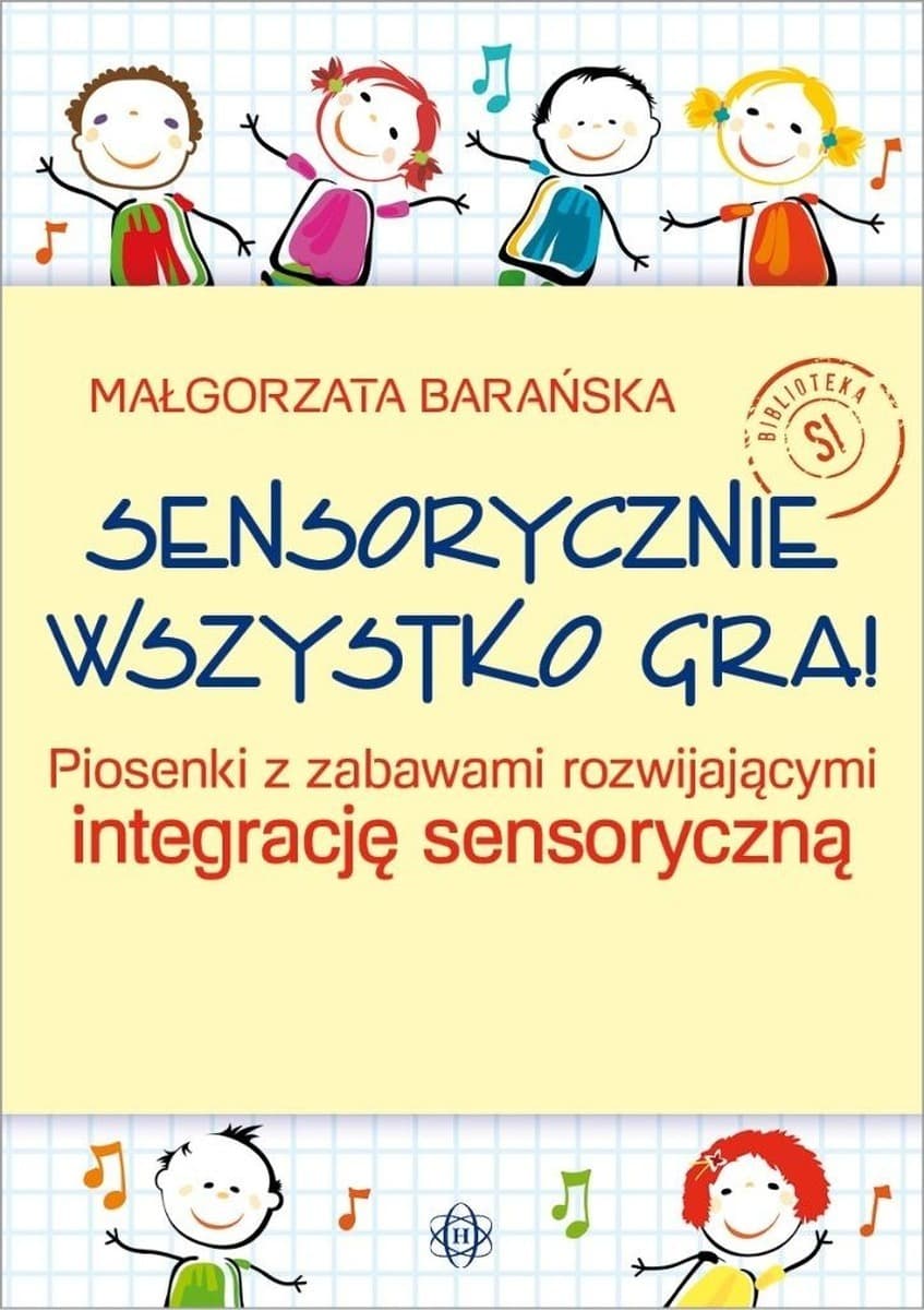 Zabawy dla dzieci - Sensoryczne Małgorzata Barańska, wydanie 2025