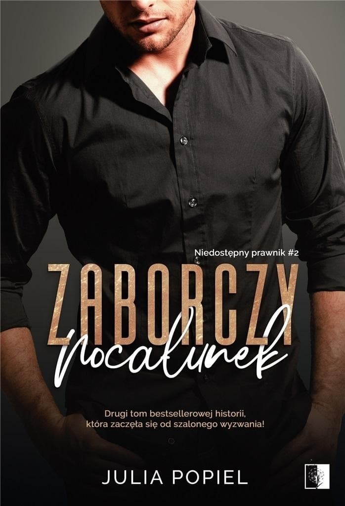 Zaborczy pocałunek - powieść obyczajowa Julia Popiel, wydanie 2022